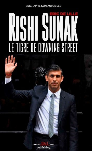 Rishi Sunak - Le Tigre de Downing Street